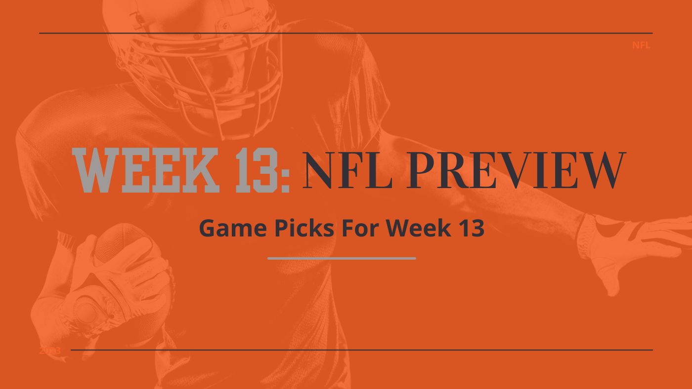 Week 13 NFL Game Picks